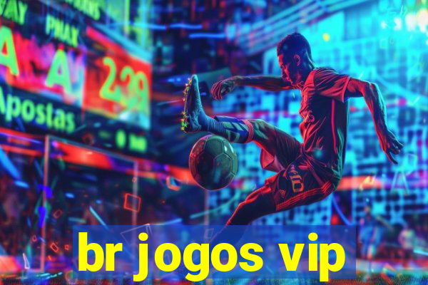 br jogos vip